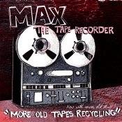 Max The Tape Recorder's third album